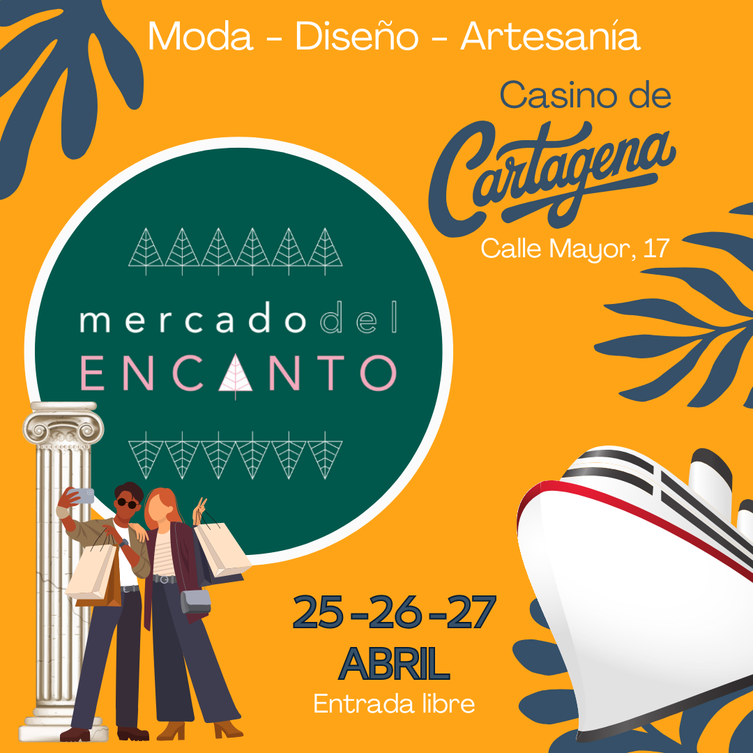 Casino de Cartagena Evento Mercado del Encanto 25-26-27 de Abril
